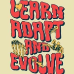 Learn Adapt Evolve
